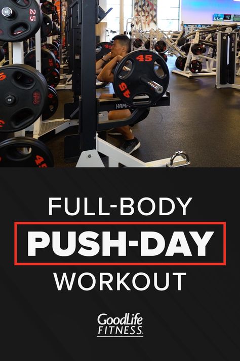 Push Day Full Body Workout, Push Day Circuit, Full Body Pull Workout, Full Body Push Pull Workout, Full Body Push Workout, Push Day Workout Gym, Push Workout Exercises, Push And Pull Workouts, Upper Body Push Workout