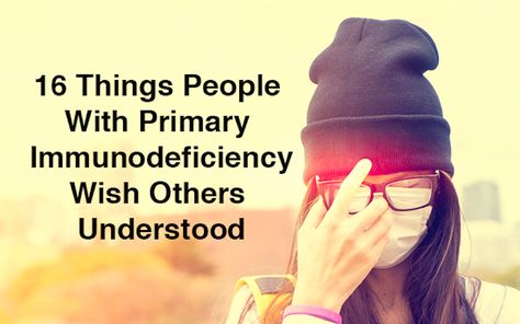 We especially love the last one. Compromised Immune System Quotes, Immune Deficiency Disorder, Common Variable Immune Deficiency, Immunodeficiency Disorders, Immune System Quotes, Ivig Infusions, Immunodeficiency Disease, Cvid Awareness, Primary Immunodeficiency