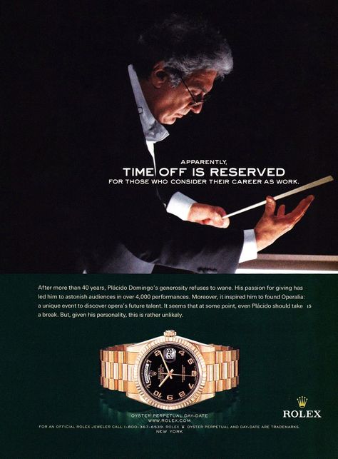 Rolex Ads, Rolex Poster, Rolex Cartier, Placido Domingo, Watch Ad, Luxury Printing, Vision Board Inspiration, Magazine Ad, Rolex Watch