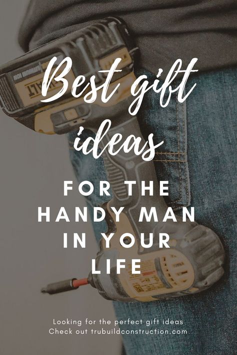 Looking for the perfect gift for a handy guy? We have you covered! Unique gift ideas for a man who has everything! #giftideas #handyman #DIY #remodel Construction Gifts, Handyman Gifts, Bday Gifts For Him, Handy Man, Diy Gifts For Mom, Diy Gifts For Him, Diy For Men, Ideas Hogar, Wood Working Gifts