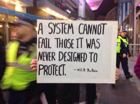 A system cannot fail those it was never designed to protect. #ChristianTaylor Civil Rights Protest, Feminist Protest Signs, Protest Against Government, Racial Justice, Liberal Memes Pro, Liberal Memes Anti, I Dare You, Fails, True Stories