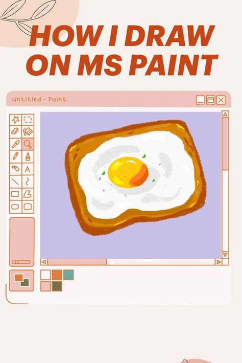 Bread and fried egg in MS Paint - Easy tutorial for beginers Egg Painting Easy, Fried Egg Painting, Ms Paint Drawings, Bread And Egg, Paint Tutorial, Ms Paint, Egg Painting, Fried Egg, Easy Tutorial