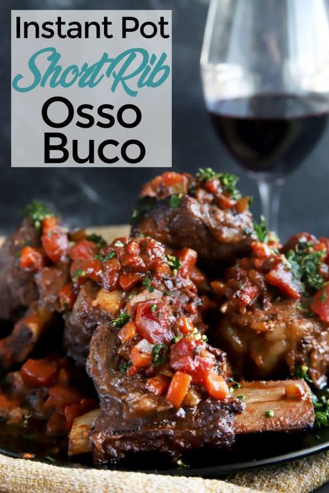 Instant Pot Short Rib Osso Buco Short Ribs Instant Pot, Red Wine Short Ribs, Wine Short Ribs, Instant Pot Short Ribs, Ribs Instant Pot, Elegant Meals, Osso Bucco Recipe, Fancy Meals, Osso Buco Recipe