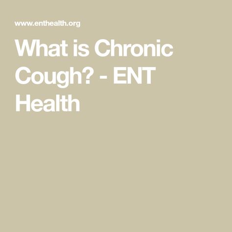 What is Chronic Cough? - ENT Health Common Medications, Lung Infection, Chronic Cough, Reflux Symptoms, Dry Cough, Reflux Disease, Blood Pressure Medications, Respiratory Illness, Medication Management