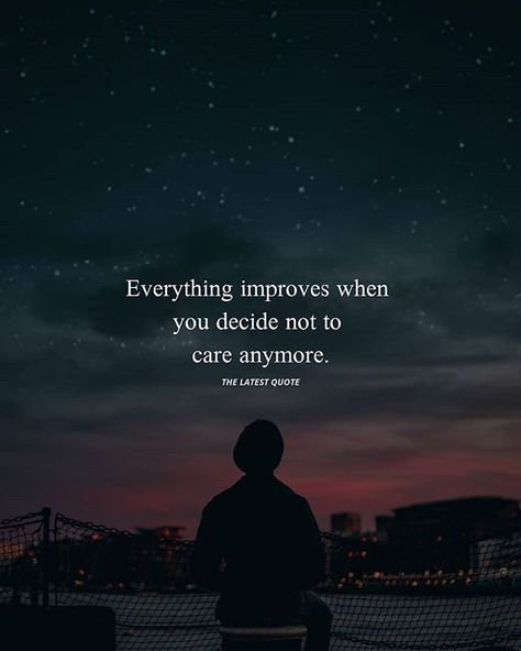 Everything improves when you decide not to care anymore. . . . . . Deep Meaningful Quotes, Too Late Quotes, Under Your Spell, Thinking Quotes, Budget Planer, Quotes Deep Feelings, Quotes And Notes, Trendy Quotes, Lesson Quotes