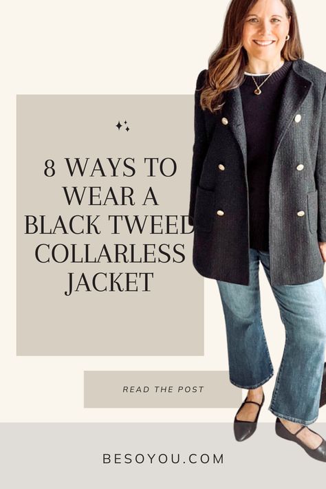 See 8 ways to style this classic yet trendy black collarless tweed jacket with denim. Tweed Jacket Outfit Women Classic Style, Collarless Jacket Outfit, Tweed Jacket Outfit Women, Black Tweed Jacket Outfit, Casual Fall Jeans, Women Classic Style, Tweed Jacket Outfit, Black Tweed Jacket, Jacket Outfit Women