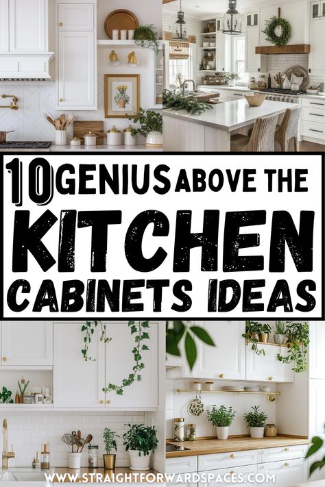 7 Genius Above The Kitchen Cabinets Decorating Ideas How To Decorate Over Kitchen Cabinets, Over Kitchen Cabinet Decor, Cabinet Top Decorating Ideas, Baskets Above Kitchen Cabinets, Resurface Cabinets, Above Cupboard Decor, Upper Cabinet Decor, Ideas For Above Kitchen Cabinets, Top Of Kitchen Cabinet Decor Ideas