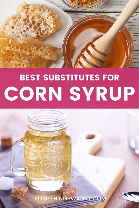 Homemade Corn Syrup Recipe, Corn Syrup Substitute, Maple Syrup Substitute, Healthy Corn, Healthiest Food, How To Make Corn, Cooking Substitutions, Karo Syrup, Healthy Substitutions