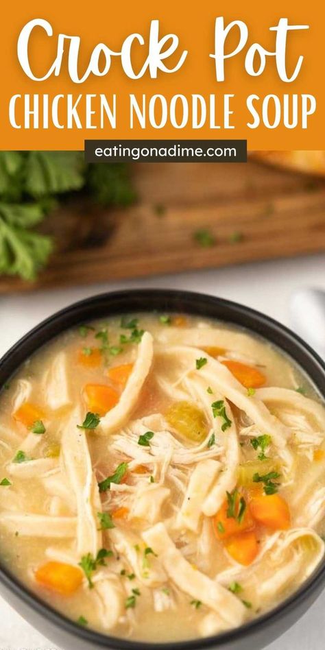 Try this easy Homemade Crockpot Chicken Noodle Soup recipe. If you can toss food in a crockpot, you can enjoy this delicious slow cooker chicken noodle soup recipe. This crock pot chicken noodle soup recipes is the best and easy to make too! #eatingonadime #crockpotrecipes #slowcookerrecipes #souprecipes Slow Cooker Chicken Noodle Soup Recipes, Chicken Soup Recipes Crockpot, Crockpot Chicken Noodle Soup Recipes, Crock Pot Chicken Noodle, Crock Pot Chicken Noodle Soup, Crockpot Chicken Noodle Soup, Slow Cooker Chicken Noodle, Best Crockpot Chicken, Slow Cooker Chicken Noodle Soup