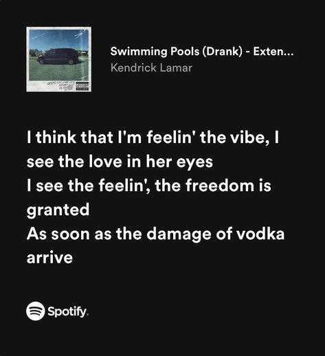 Swimming Pools Kendrick Lamar, Music Homescreen, Kendrick Lamar Swimming Pools, Kendrick Lamar Lyrics, Swimming Pools Drank, Music Room Decor, Kendrick Lamar, Just Lyrics, Hip Hop Rap