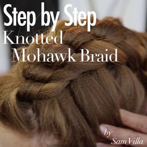 In this video step by step tutorial, Sam Villa shares his tips and tricks to creating the perfect Knotted Mohawk Braid! Faux Mohawk, Knot Braid, Mohawk Braid, Creative Hair Color, Hair Knot, Mohawk Hairstyles, Hair Care Brands, Cool Braids, Braid Tutorial