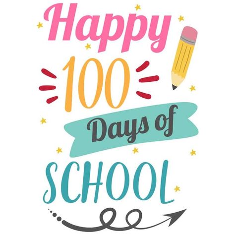 Galaxy Quotes, Happy 100th Day Of School, Hundred Days, School Images, School Vacation, Vacation Quotes, School Clipart, School Banner, Cute Animal Illustration