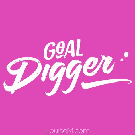 One secret to success is to be a goal digger! Find 200 more inspiring motivational quotes for success in life, work, and business on the blog. Goal Getter Quotes, Quotes About Gold Diggers, Gold Digger Quotes Woman Money, Goal Digger Quote, Gold Digger Meme, Neon Signs Quotes, Goal Digger, Hand Lettering Quotes, Counseling Activities