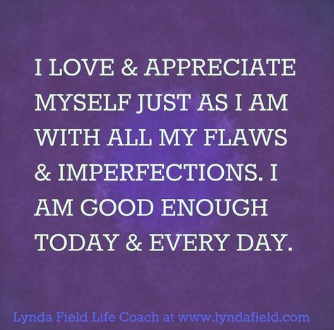 I love and appreciate myself just as I am I Am Good Enough, I Am Good, Feel Good Quotes, Love Me Quotes, Good Enough, Self Love Quotes, Spiritual Inspiration, Happy Thoughts, Note To Self