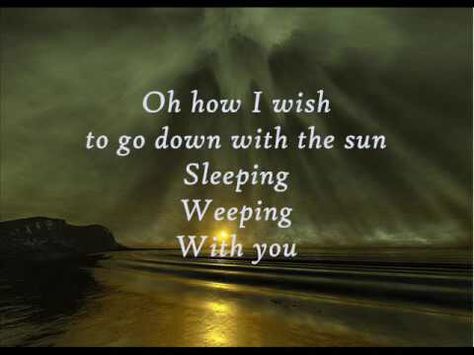 Sleeping Sun, How I Wish, Amazing Music, Dark Love, Rock N Roll Music, Band Pictures, Night Wishes, Special Quotes, Cool Lyrics