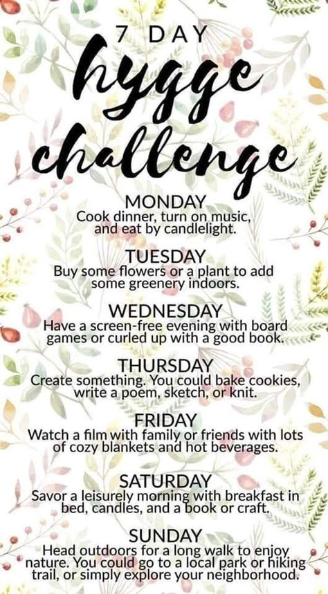 Hygge Challenge, Hygge Ideas, Hygge Life, Hygge Lifestyle, Vie Motivation, A Better Me, Self Care Activities, Intentional Living, Healthy Mind