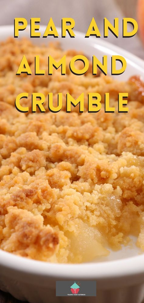 Pear Crumble Recipe, Pear Dessert Recipes, Almond Crumble, Pear Almond, Pie Crust Designs, Pear Crumble, Pear Dessert, Pantry Recipes, Sweet Treats Desserts