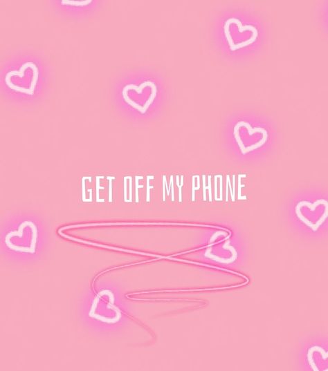 Phone Pink Wallpaper, Get Off My Phone, Slay Wallpapers, Don't Touch My Phone Wallpapers Cute, Baby Pink Wallpaper Iphone, Funny Lock Screen Wallpaper, Plain Wallpaper Iphone, Teen Wallpaper, Baby Orange