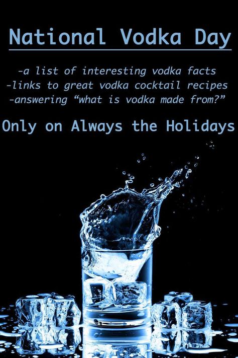 National Vodka Day is the perfect day to enjoy this drink. But vodka isn't enjoyed on just one day of the year! Head to Always the Holidays to get some fun facts about the national day and a host of new vodka recipes. #nationalvodkaday #cocktails Vodka Based Cocktails, Vodka Day, National Vodka Day, Pumpkin Cheesecake Muffins, Easter Cocktails, Ship In Bottle, Pumpkin Cheesecake Recipes, Vodka Cocktails Recipes, Vodka Cocktail