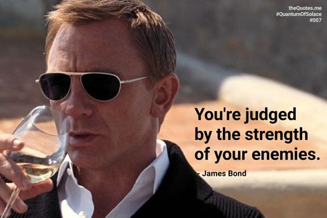 James Bond Quantum Of Solace, Bond Aesthetic, James Bond Quotes, Alpha Quotes, Smart Quotes Funny, Alpha Quote, Quotes From Movies, Quantum Of Solace, Bond Style