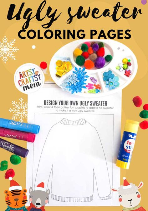 Ugly Christmas Sweater Craft, Christmas Sweater Craft, Kids Art And Craft Ideas, Making Ugly Christmas Sweaters, Christmas Printables For Kids, Diy Ideas For Kids, Kids Art And Craft, Ugly Sweater Diy, Make Ornaments