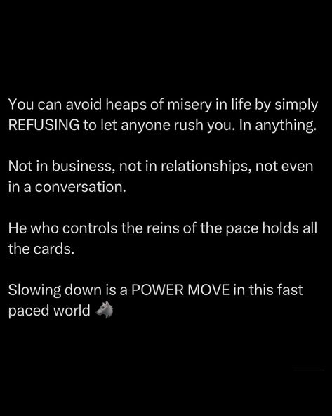Pay attention to those who rush. Their compass is BROKEN. They never have anywhere important to go. Don’t confuse speed with rushing. I think crystal clear when driving fast, walking fast, lifting fast. Rushing is a broken state of being, a way of running away from emotions. Rushing around = controlled by time. The man rushing around can’t grasp the concept of pure freedom. It’s also about maintaining control and making thoughtful, strategic decisions. In this fast paced world, those... Stop Ruminating Quotes, Stop Ruminating, Manifest Instantly, Driving Fast, Fast Walking, Quiet Quotes, Tik Tok Ideas, Personal Beliefs, Being A Man