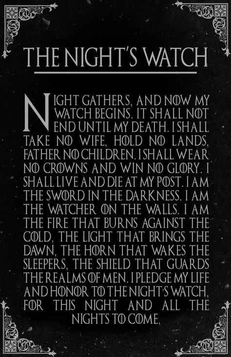 Pledge of the Night's Watch Game Of Thrones Facts, Game Of Thrones Party, Game Of Thrones Poster, Game Of Thrones Books, Game Of Thrones Tv, Got Game Of Thrones, Game Of Thrones Quotes, Night Watch, Game Of Thrones Funny