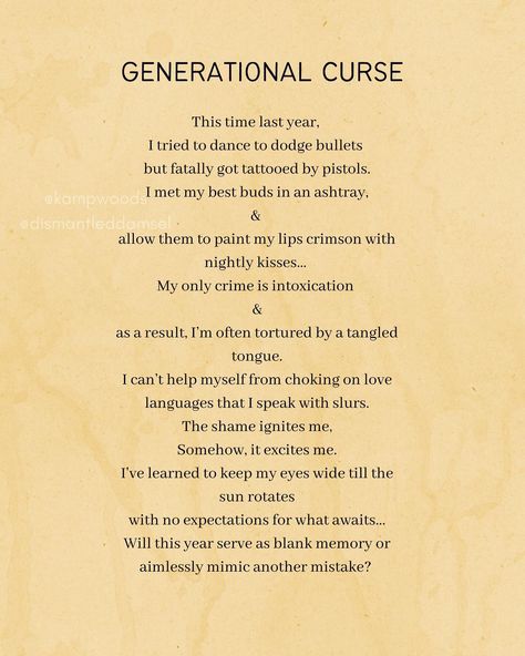 Will this year serve as a blank memory or aimlessly mimic another mistake? (Generational Curse written by @kampwoods___ ) If you enjoyed these piece be sure to follow @dismantleddamsel to stay tuned with more poetry. ✨💗 Generational Curses Quotes, Curse Quotes, Breaking Generational Curses, Generational Curses, Love Languages, So True, Stay Tuned, Help Me, I Tried