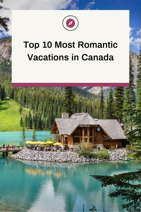 Top 10 Most Romantic Vacations in Canada  📷 Emerald Lake Lodge Places To Visit In Canada, Emerald Lake Lodge, Fogo Island Inn, Romantic Resorts, Canadian Culture, Cheap Vacation, Romantic Hotel, Lake Lodge, Emerald Lake