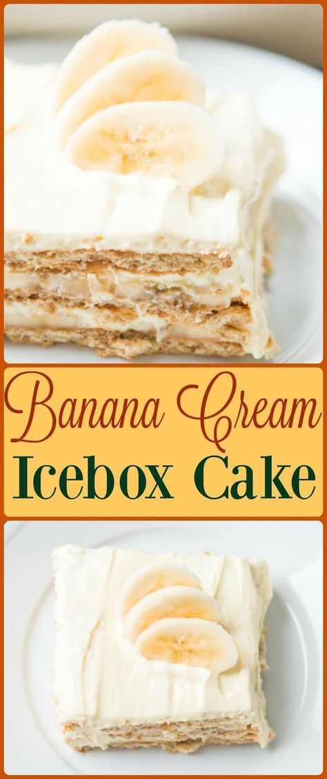 Ice Box Cakes, Ice Box Cake, Icebox Cakes, Icebox Cake Recipes, Box Cakes, Diy Easy Recipes, Best New Recipes, Savory Cakes, Banana Cream Pie