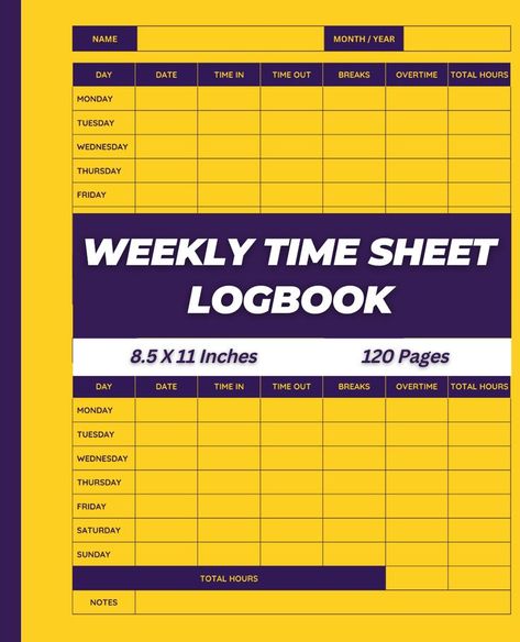 Weekly Time Sheet Log Book - Employee Work Hours Tracker including Overtime - Weekly Time Cards - Job Time Sheet Book Work Hours Tracker, Hours Tracker, Time Sheet, Friday Saturday Sunday, Log Book, Monday Tuesday Wednesday, Inspirational Books, Time Out, Log