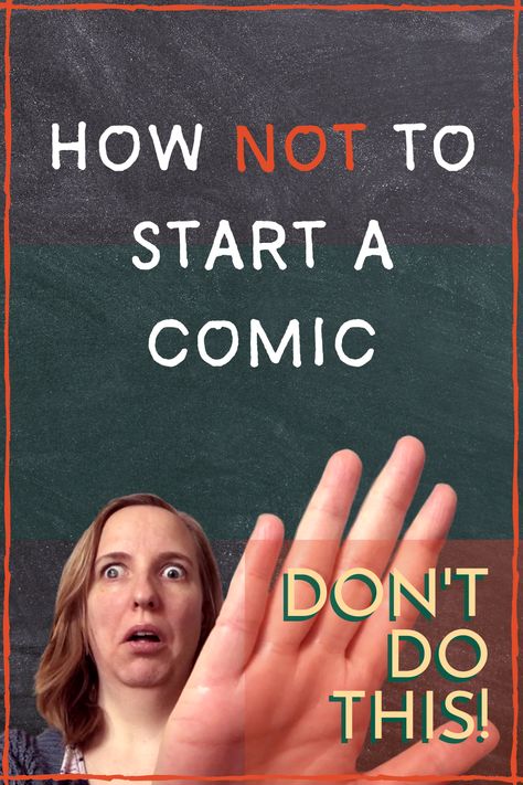 Making webcomics for beginners - how NOT to start a comic #comics #webcomics #makingwebcomics How To Write A Comic Book, How To Write A Comic, Comics For Beginners, How To Start A Comic, How To Make A Manga, How To Draw A Comic, Comic Making Tips, How To Make A Comic, Comic Book Ideas