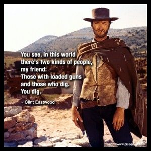 Clint Eastwood Quotes, Eastwood Movies, Clint Eastwood Movies, Cowboy Quotes, Atlas Shrugged, 82nd Airborne, Scott Eastwood, Favorite Movie Quotes, Famous Movie Quotes