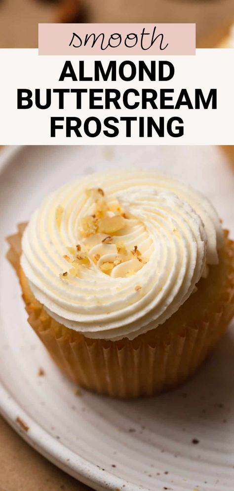 This almond buttercream frosting is a smooth, sweet American buttercream flavored with almond extract and a little vanilla. It's foolproof, taking less than 10 minutes to make and with a fluffy texture ideal for frosting cakes, cupcakes, cookies, and more. Amaretto Buttercream Frosting, Vanilla Almond Buttercream Frosting, Almond Swiss Meringue Buttercream, White Almond Cupcakes, Almond Flavored Frosting, Almond Butter Cream Frosting, Almond Frosting For Cupcakes, Almond Frosting For Cake, Almond Icing Recipe