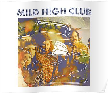 Mild High Club Poster, Mild High Club, Alt Indie, Club Poster, Band Posters, Sale Poster, Rappers, Book Cover, Art