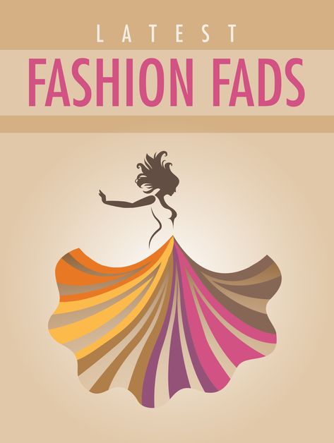 Latest Fashion Fads The Fashion, Latest Fashion, Look At, The World