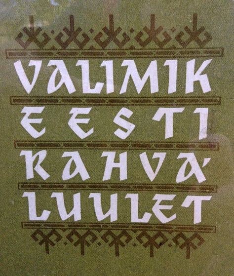 Selection of Estonian folk poetry. Book cover Estonian Folk Art, Nordic Lettering, Folk Graphic Design, Folk Lettering, Ancient Typography, Folk Typography, Folk Font, Whimsical Core, Portfolio Moodboard