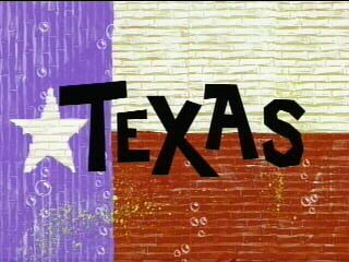 Texas....the fact I know this is from sponge bob Spongebob Texas, Spongebob Sandy, Texas Meme, Mrs Puff, Imagination Spongebob, Spongebob And Sandy, Spongebob Episodes, Squidward Tentacles, Pencil Test