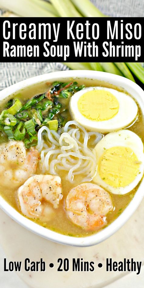 Low Carb Asian Soup, Low Sulfur Recipes, Keto Ramen Recipes, Soup Receipts, Low Carb Ramen, Keto Ramen, Miso Ramen Soup, Soup With Shrimp, Miso Ramen