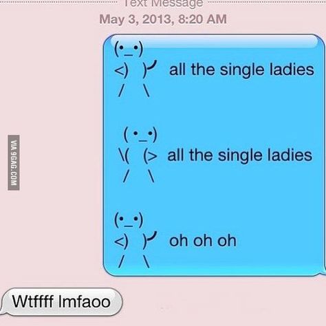 All the single ladies All The Single Ladies, Funny Text Conversations, Lol Memes, Single Ladies, Funny Texts Jokes, Text Jokes, Funny Messages, E Card, Funny Text Messages