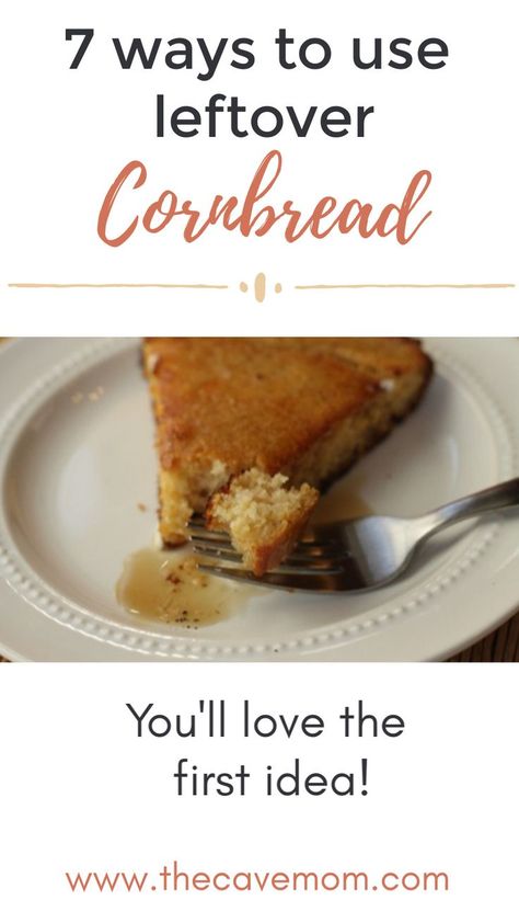 What To Eat Cornbread With, Ways To Use Leftover Cornbread, Leftover Cornbread Recipes Breakfast, Ideas For Leftover Cornbread, Leftover Cornbread Breakfast, Cornbread Breakfast Ideas, What To Make With Leftover Cornbread, How To Use Leftover Cornbread, Uses For Leftover Cornbread