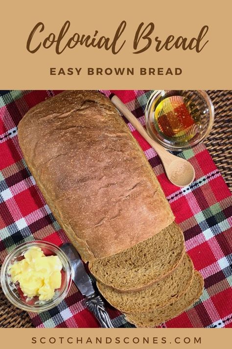 A hearty brown bread sweetened with molasses, Colonial Bread is easy to make and is great for sandwiches or toast. Make a loaf today! #scotchandsconesblog #brownbread #brownbreadrecipe #colonialbread #molassesbread #yeastbread 1800s Bread Recipe, Colonial Bread Recipe, Brown Bread Recipes Easy, Brown Bread Recipes, Molasses Bread Recipe, Bread Artisan, Colonial Recipe, Molasses Bread, Brown Bread Recipe