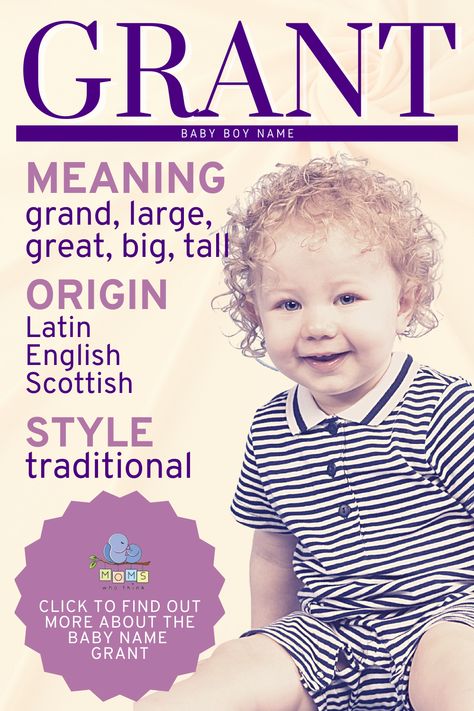 If you're looking for a cute one-syllable moniker for your baby boy, you can't go wrong with Grant, a name that has represented everyone from star athletes to handsome actors and even a president. It's a popular surname and given name that hasn't fallen out of style in well over a century. It's versatile. Grant pairs well with almost any multi-syllable middle name, and it has both old-fashioned and modern appeal. #boyname #babyname One Syllable Names, Boy Name Meanings, Scottish Names, Baby Name Meaning, Middle Names, Scottish Fashion, Given Name, Baby Names And Meanings, Unique Baby Names