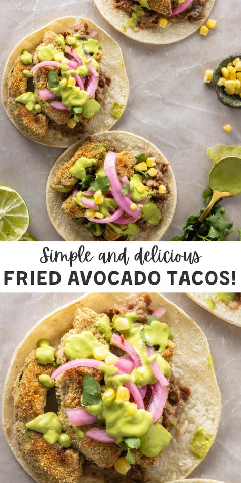 Vegan, gluten-free tacos with fried avocados, pinto beans, red onions, cilantro, and corn with a spicy poblano sauce! Great for Taco Tuesday! Vegan Avocado Tacos, Vegan Fried Avocado, Vegan Keto Tacos, Torchys Tacos Fried Avocado, Tacos With Refried Beans, Tacos Air Fryer, Fried Avocado Tacos, Fried Avocado, Avocado Tacos