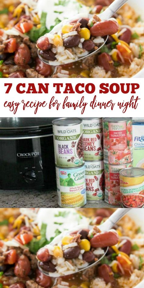 Can Taco Soup Recipe, 7 Can Taco Soup Recipe, 7 Can Taco Soup, Can Taco Soup, Easy Taco Soup Recipe, Meatless Taco, Recipe For Family, Soup Recipe Easy, Chicken Taco Soup Recipe