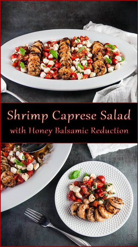 Shrimp Caprese Salad with Honey Balsamic Reduction Dinner For Entertaining, Shrimp Caprese, Date Night At Home, Scrumptious Food, Honey Balsamic, Balsamic Reduction, Easy Salad, Lobster Recipes, Easy Summer Meals