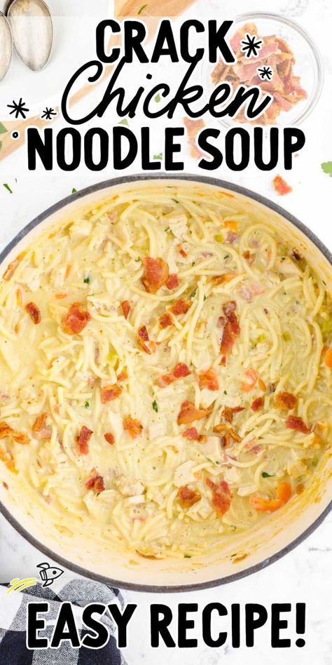 Creamy Cheesy Chicken Soup, Cracked Chicken Noodle Soup Recipe, Cracked Out Chicken Noodle Soup, Cheesy Noodle Soup, Chicken Soup With Spaghetti Noodles, Creamy Ranch Chicken Noodle Soup, Cream Cheese Chicken Noodle Soup, Loaded Chicken Noodle Soup, Creamy Chicken Noodle Soup With Cream Cheese