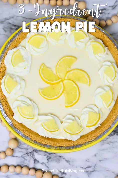 3 Ingredient Lemon Pie - Grace Like Rain Blog Best Lemon Pie Recipe, Lemon Pie Recipe Condensed Milk, Recipe Condensed Milk, Easy Lemon Pie, No Bake Lemon Pie, Easy Pies, Ice Box Pie, Lemon Sweets, Lemon Desserts Easy