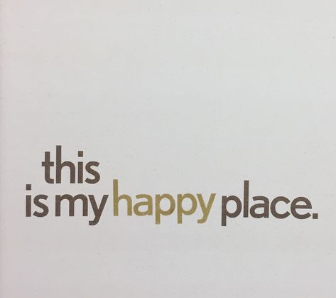 My Room Is My Safe Place Quotes, My Happy Place Quotes, Happy Place Quotes, Happy Place Sign, Place Quotes, Living In Colorado, Blessed Life, Our Place, Soul Quotes