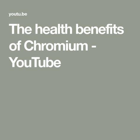 The health benefits of Chromium - YouTube Chromium Picolinate Benefits, Chromium Picolinate, Vitamin And Mineral, Food Source, The Low, Natural Food, Vitamins And Minerals, Health And Nutrition, Health Benefits